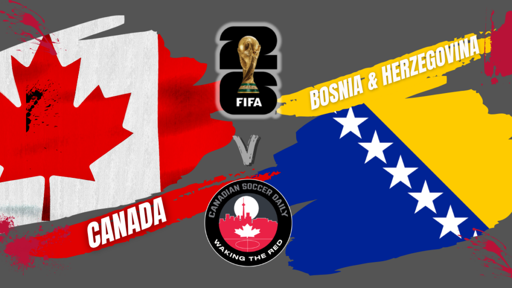Canada vs Bosnia and Herzegovina, Toronto — Your Complete June 12 Guide 1 Canada vs Bosnia